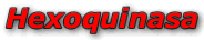 Hexoquinasa